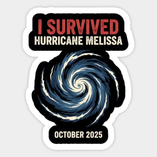 OCT-220 I Survived Hurricane Melissa 2025 Tropical Storm Sticker